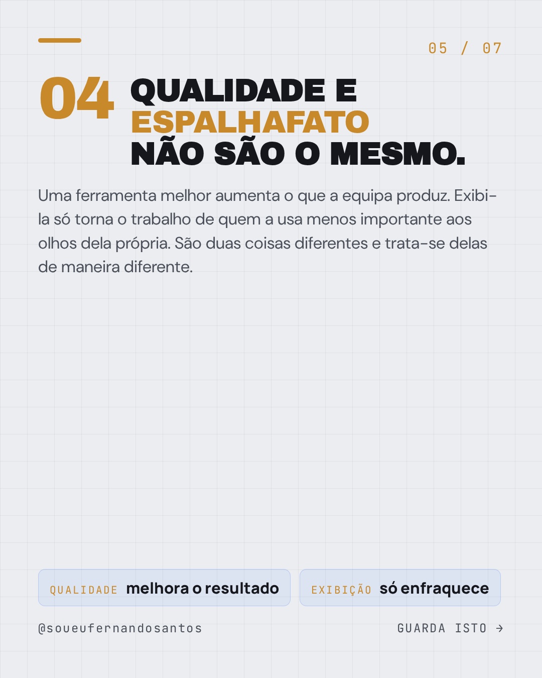 Qualidade e espalhafato